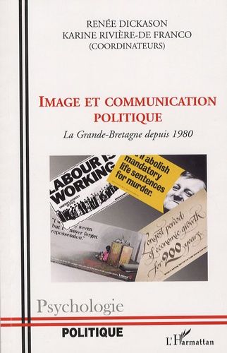 Emprunter Image et communication politique. La Grande-Bretagne depuis 1980 livre