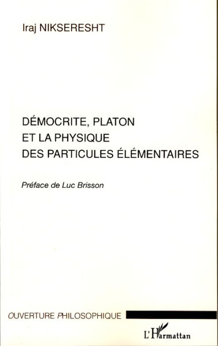 Emprunter Démocrite, Platon et la physique des particules élémentaires livre