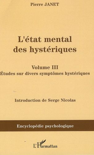 Emprunter L'état mental des hystériques. Volume 3, études sur divers symptômes hystériques livre