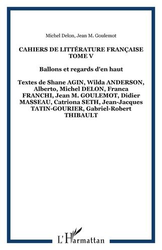 Emprunter Cahiers de littérature française N° 5 : Ballons et regards d'en haut livre