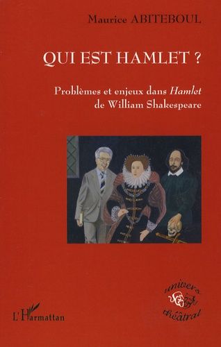 Emprunter Qui est Hamlet ? Problèmes et enjeux dans Hamlet de William Shakespeare livre