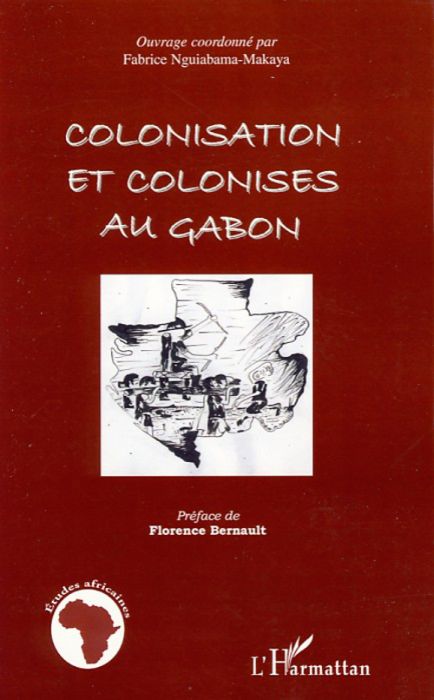 Emprunter Colonisation et colonisés au Gabon livre