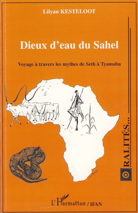 Emprunter Dieux d'eau du Sahel. Voyage à travers les mythes de Seth à Tyamaba livre