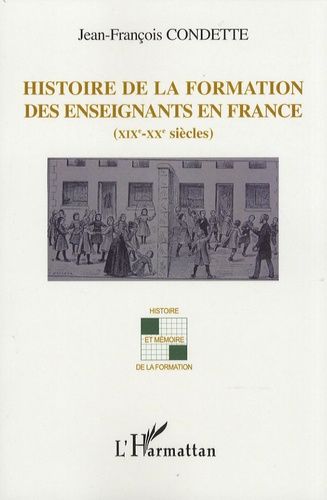 Emprunter Histoire de la formation des enseignants en France (XIXe-XXe siècles) livre