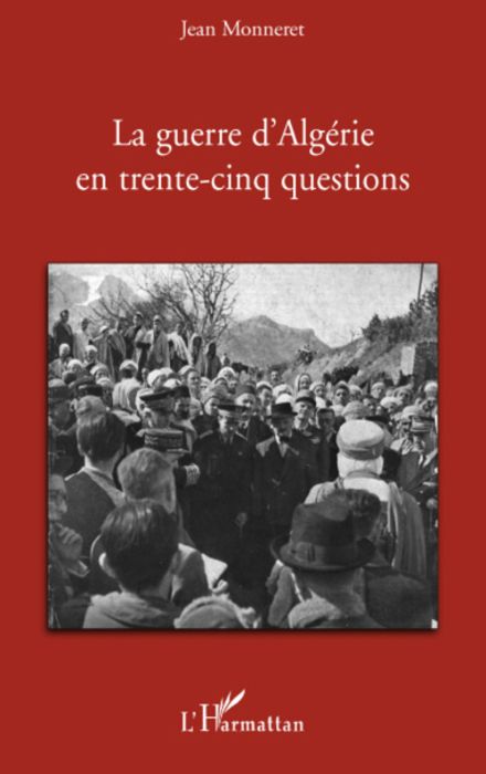 Emprunter La guerre d'Algérie en trente-cinq questions livre