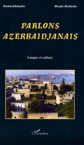 Emprunter Parlons azerbaïdjanais. Langue et culture livre