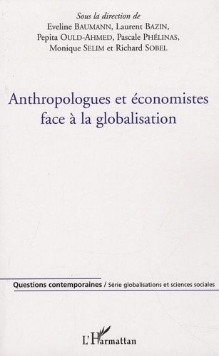 Emprunter Anthropologues et économistes face à la globalisation livre