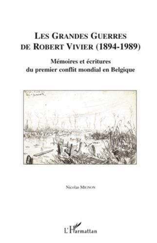 Emprunter Les grandes guerres de Robert Vivier (1894-1989) livre