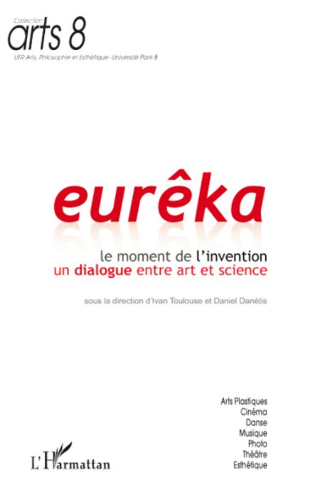 Emprunter Eurêka, Le moment de l'invention. Un dialogue entre art et science livre