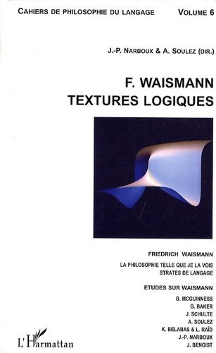 Emprunter Cahiers de philosophie du langage N° 6 : Friedrich Waismann : Textures logiques livre