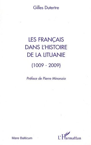 Emprunter Les français dans l'histoire de la Lituanie (1009-2009) livre
