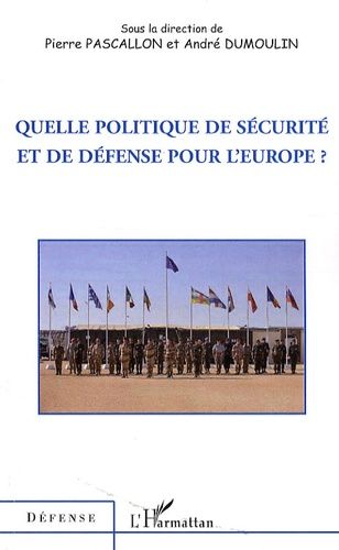 Emprunter Quelle politique de sécurité et de défense pour l'Europe ? livre