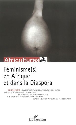 Emprunter Africultures N° 75 : Féminisme(s) en Afrique et dans la Diaspora livre