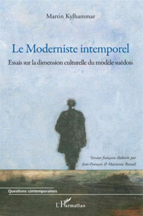 Emprunter Le Moderniste intemporel. Essais sur la dimension culturelle du modèle suédois livre