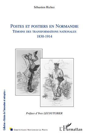 Emprunter Postes et postiers en Normandie. Témoins des transformations nationales 1830-1914 livre