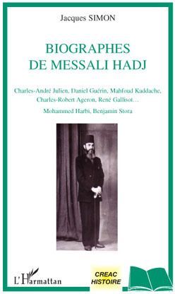 Emprunter Biographes de Messali Hadj livre
