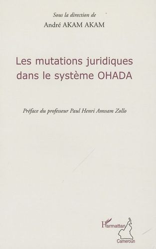 Emprunter Les mutations juridiques dans le système OHADA livre