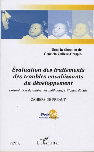 Emprunter Cahiers de PREAUT N° 6 : Evaluation des traitements des troubles envahissants du développement. Prés livre