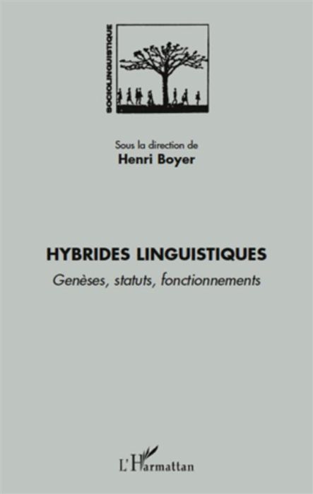 Emprunter Hybrides linguistiques. Genèses, statuts, fonctionnements livre