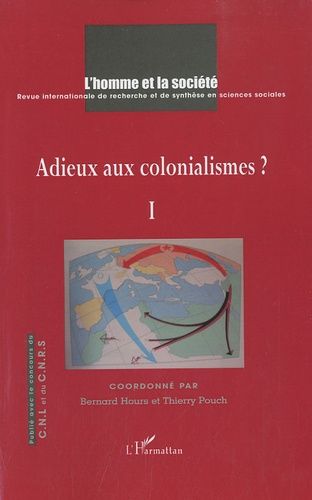 Emprunter L'Homme et la Société N° 174/2009/4 : Adieu aux colonialismes ? Tome 1 livre