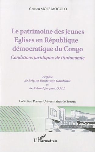 Emprunter Le patrimoine des jeunes Eglises en République démocratique du Congo. Conditions juridiques de l'aut livre