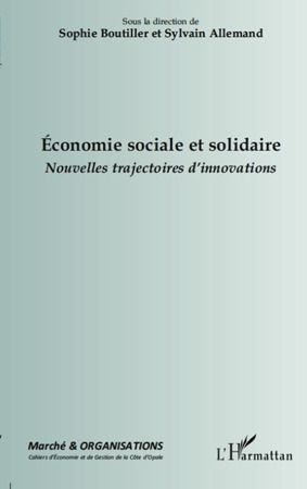 Emprunter Marché et Organisations N° 11 : Economie sociale et solidaire. Nouvelles trajectoires d'innovations livre