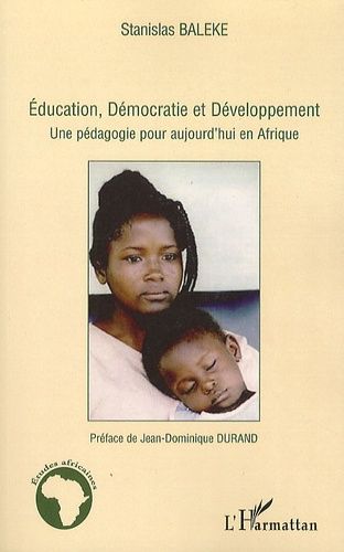 Emprunter Education, Démocratie et Développement. Une pédagogie pour aujourd'hui en Afrique livre