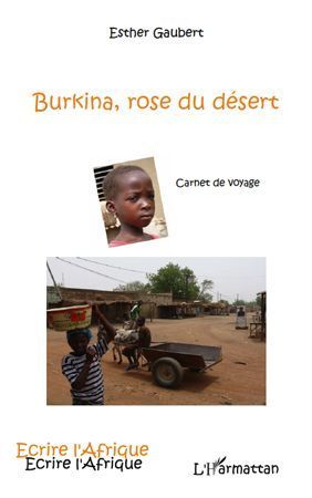 Emprunter Burkina, rose du désert livre