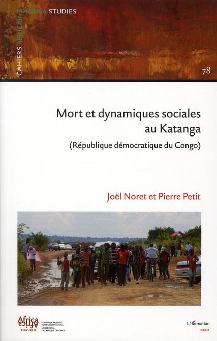 Emprunter Cahiers africains : Afrika Studies N° 78, 2011 : Mort et dynamiques sociales au Katanga (Republique livre