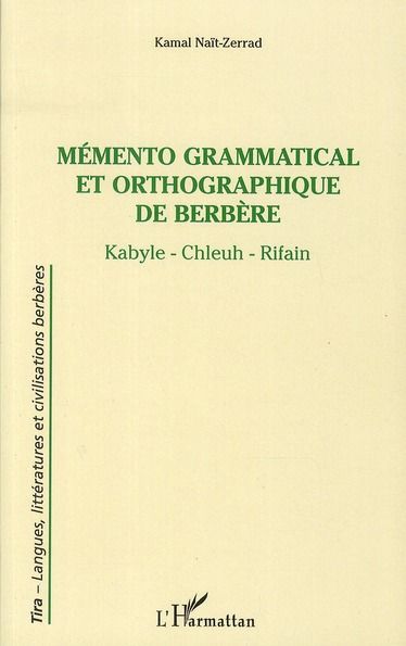 Emprunter Mémento grammatical et orthographique de Berbère. Kabyle - Chleuh - Rifain livre