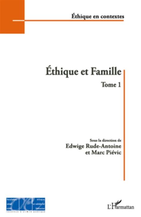 Emprunter Ethique et Famille. Tome 1 livre