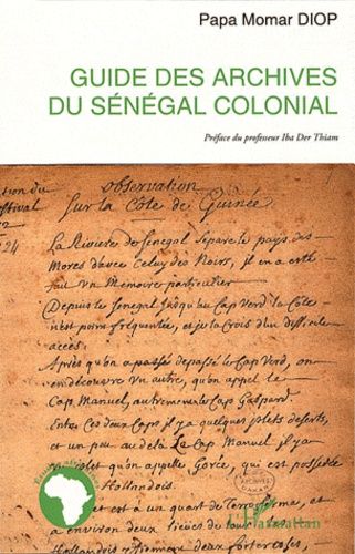 Emprunter Guide des archives du sénégal colonial livre