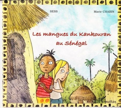 Emprunter Les mangues du Kankouran au Sénégal livre
