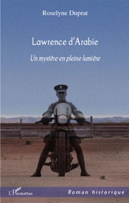 Emprunter Lawrence d'Arabie. Un mystère en pleine lumière livre