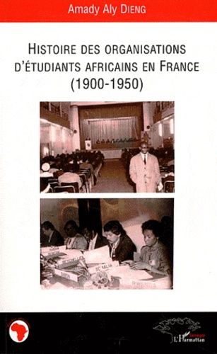 Emprunter Histoire des organisations d'étudiants africains en France (1900-1950) livre