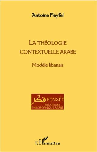 Emprunter La théologie contextuelle arabe. Modèle libanais livre