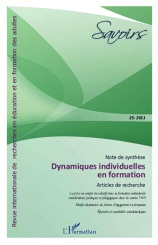 Emprunter Savoirs N° 25, 2011 : Dynamiques individuelles en formation livre