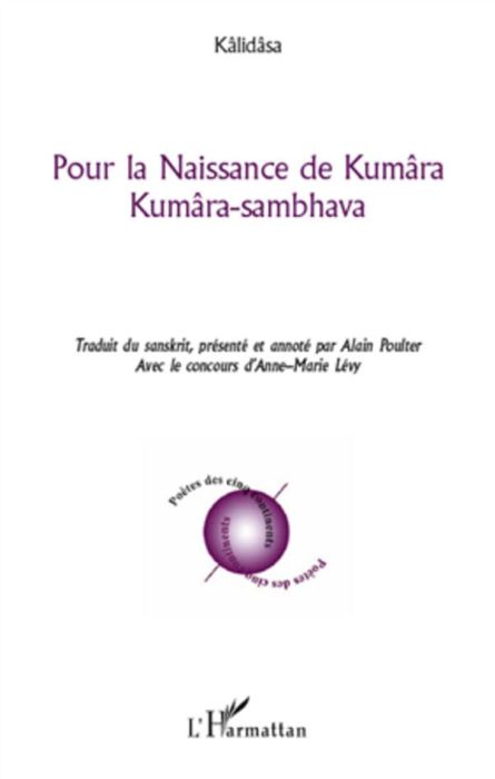 Emprunter Pour la naissance de Kumâra. Kumâra-sambhava livre