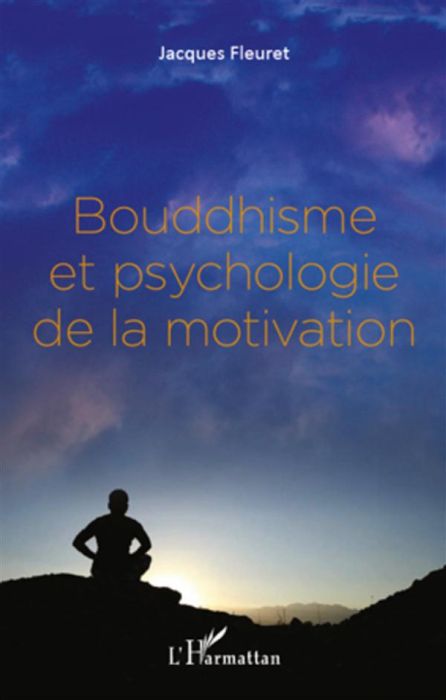 Emprunter Bouddhisme et psychologie de la motivation livre