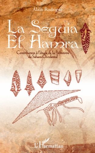 Emprunter La Seguia el Hamra. Contribution à l'étude de la préhistoire du Sahara Occidental livre