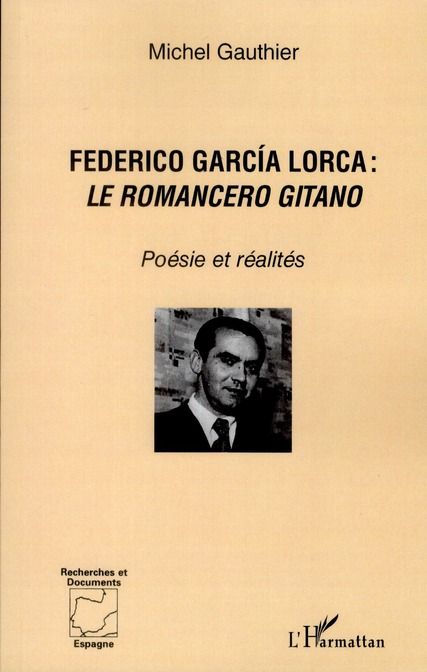Emprunter Federico Garcia Lorca : le Romancero gitano. Poésie et réalités livre