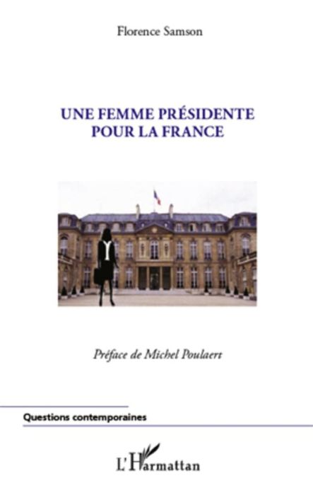 Emprunter Une femme présidente pour la France livre