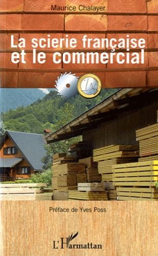 Emprunter La scierie française et le commercial livre