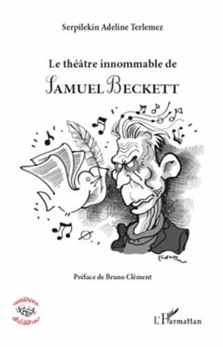 Emprunter Le théâtre innommable de Samuel Beckett livre