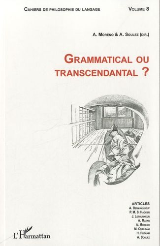 Emprunter Cahiers de philosophie du langage N° 8 : Grammatical ou transcendantal ? livre
