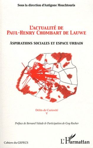 Emprunter L'actualité de Paul-Henry Chombart de Lauwe. Aspirations sociales et espace urbain livre