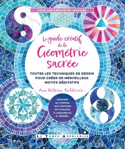 Emprunter Le guide créatif de la géométrie sacrée livre
