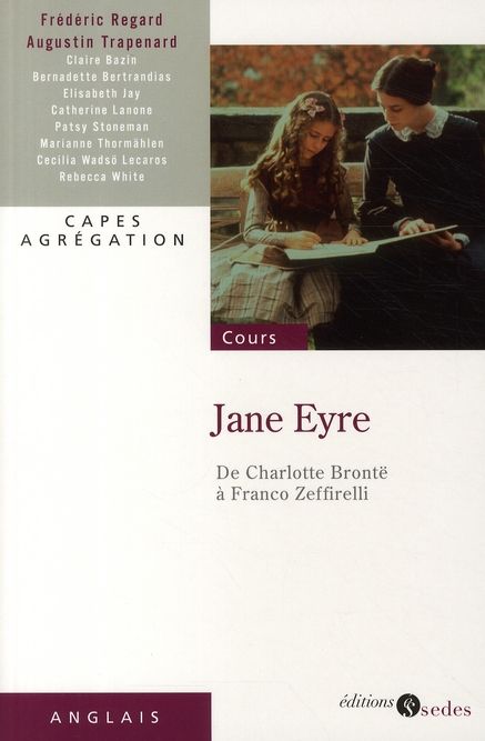 Emprunter Jane Eyre. De Charlotte Brontë à Franco Zeffirelli livre