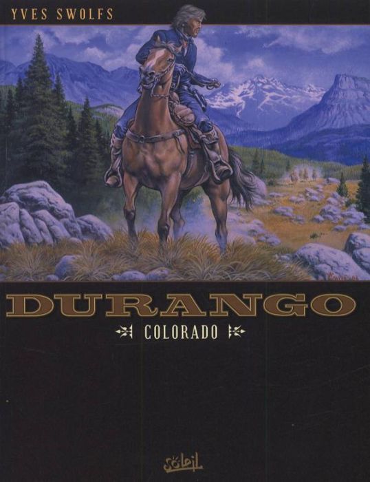 Emprunter Durango Tome 11 : Colorado livre