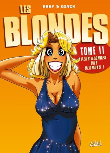 Emprunter Les Blondes Tome 11 : Plus blondes que blondes ! livre